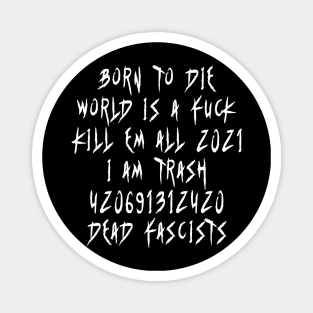 Born To Die (White) Magnet